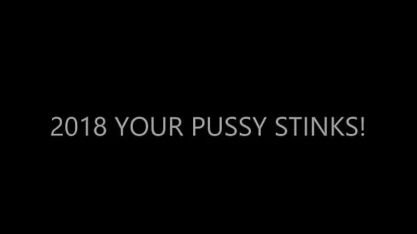 Podívejte se na 2018 YOUR PUSSY STINKS! - FEED IT nová videa